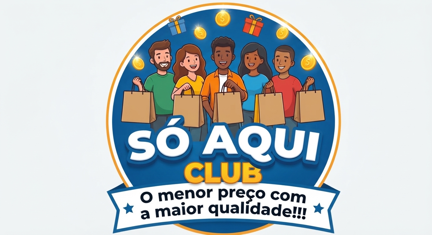 SÓ AQUI CLUB - O menor preço com a maior qualidade